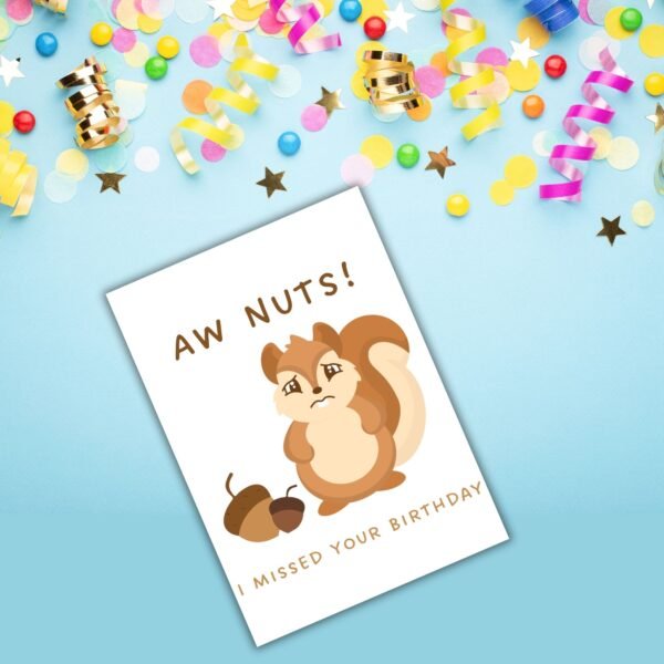 Funny Belated Birthday Card - Aw Nuts Squirrel