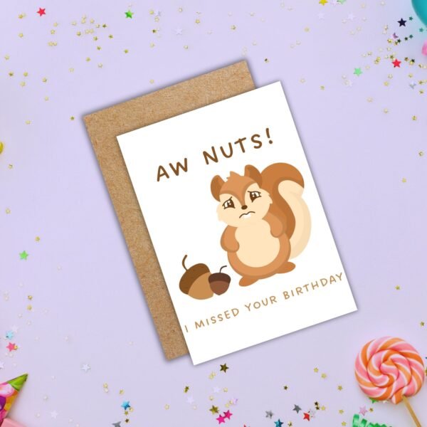 Funny Belated Birthday Card - Aw Nuts Squirrel