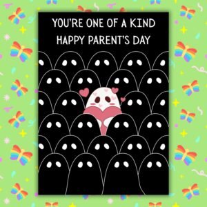 Non-Binary Parents Day Card - You’re One of a Kind