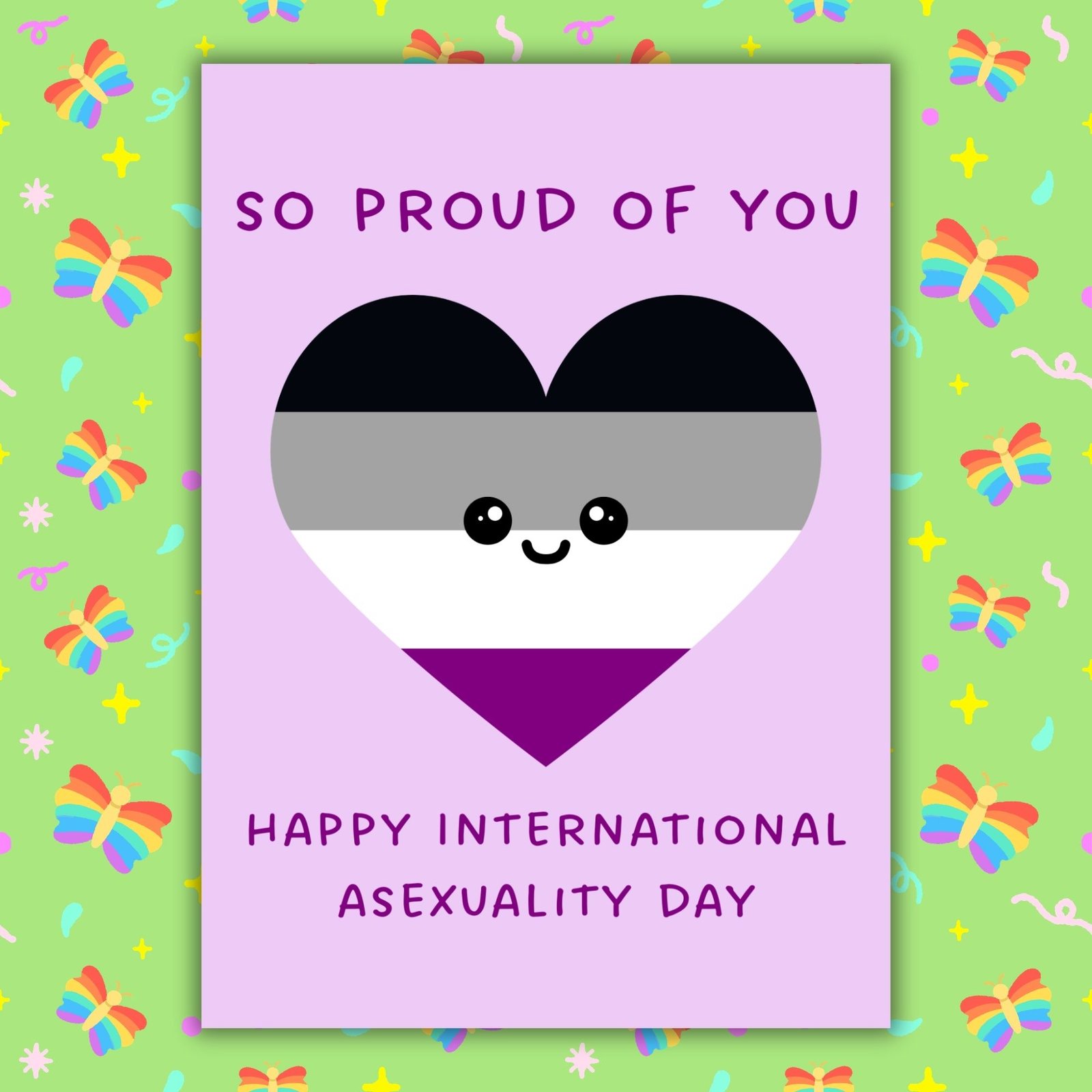 So Proud Of You – Happy International Asexuality Day
