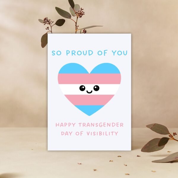 So Proud Transgender DOV Card (3) Happy Transgender Day of Visibility – So Proud Of You