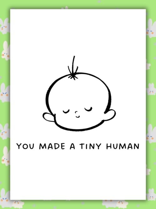 Tiny Human New Baby you had a baby β Low Effort Humour New Baby Card