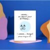 Funny Belated Birthday Card – Awkward Apology