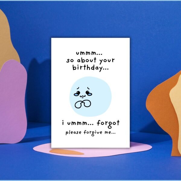 Funny Belated Birthday Card – Awkward Apology