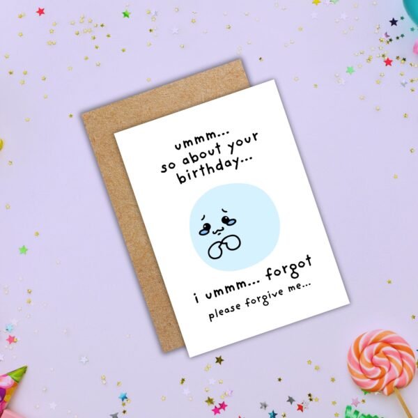 Funny Belated Birthday Card – Awkward Apology