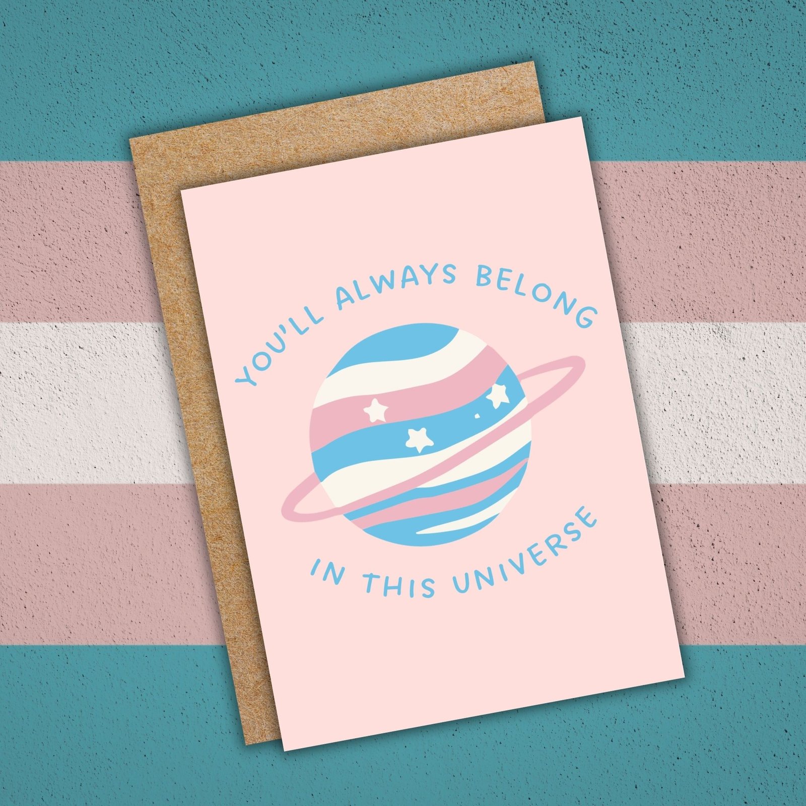 You’ll Always Belong In This Universe – Trans Pride Planet Card - Image 2