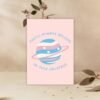 You’ll Always Belong In This Universe – Trans Pride Planet Card