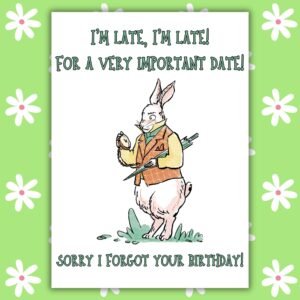 Alice in Wonderland White Rabbit Belated Birthday Card