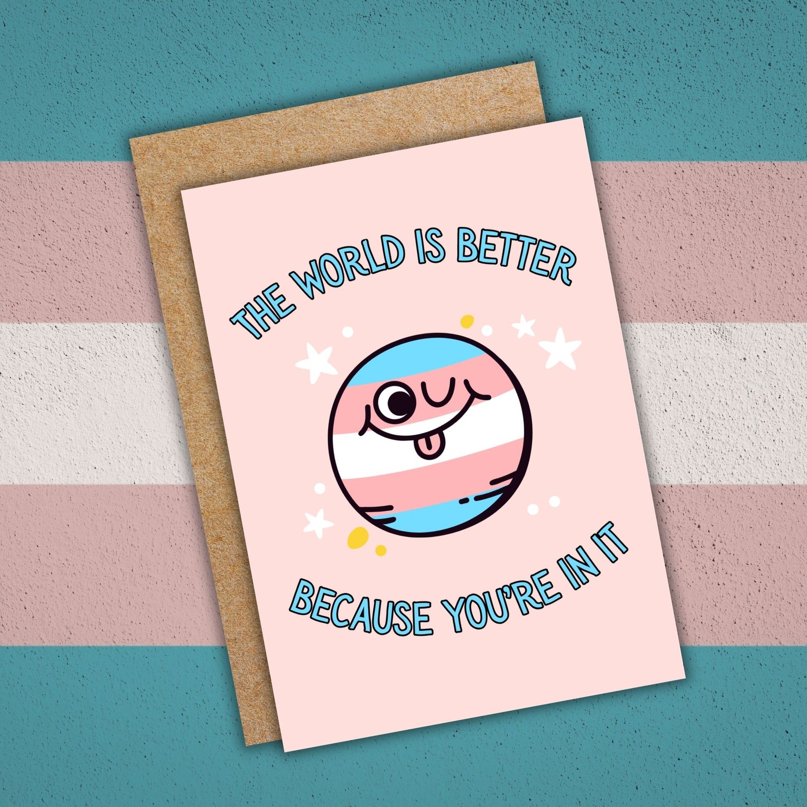 The World Is Better Because You’re In It – Trans Pride Planet Card - Image 2
