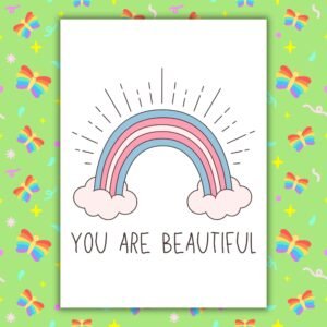 You Are Beautiful – Trans Pride Rainbow Card