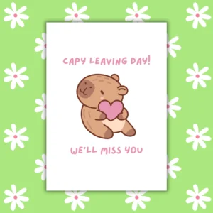 Capybara Leaving Card - Capy Leaving Day