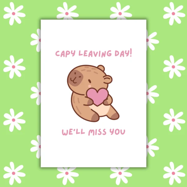capy leaving 1 Capybara Leaving Card - Capy Leaving Day