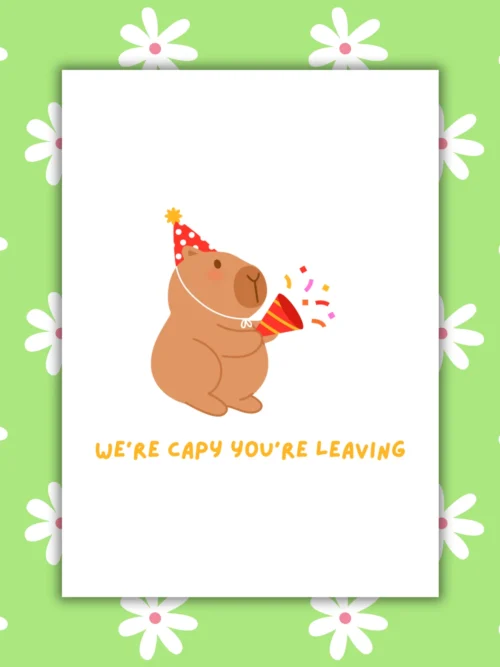 capy leaving card 1 Funny Leaving Card - We’re Capy You’re Leaving