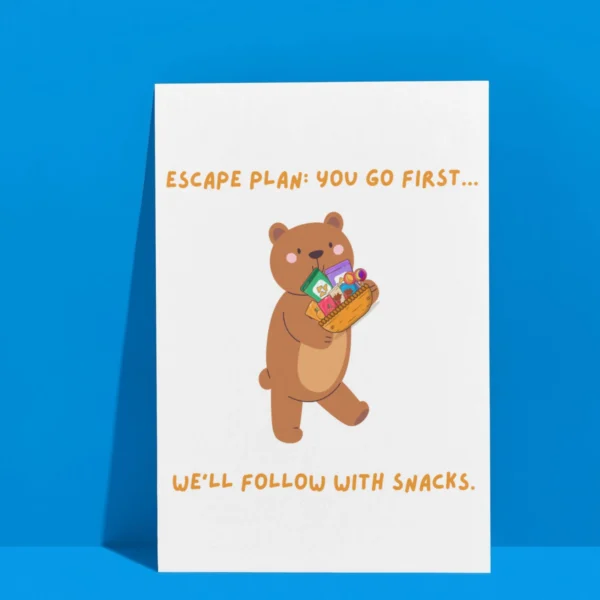 leaving escape plan 3 Funny Leaving Card - You Go First… We’ll Follow With Snacks