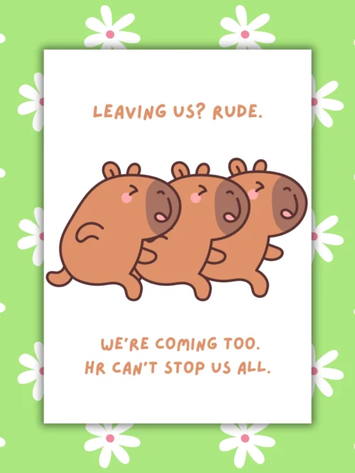 leaving rude 1 Funny Leaving Card - Leaving Us? We’re Coming Too