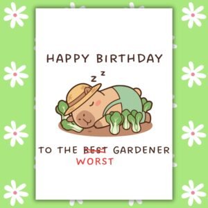 Funny Gardener Birthday Card – Best Worst Gardener