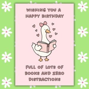 Goose Book Lover Birthday Card