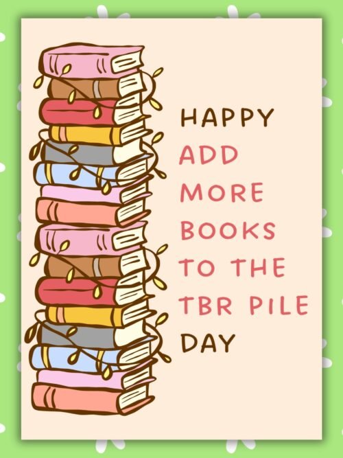 Birthday Book TBR Card Book Lover Birthday Card - Add More Books To The TBR Pile