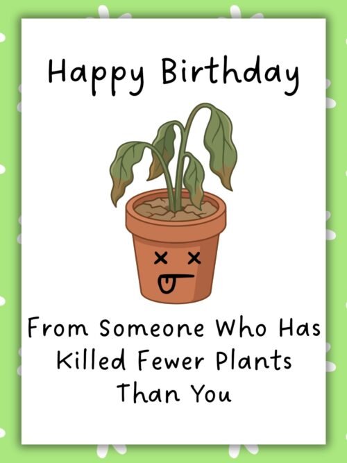 Funny Plant Birthday Card